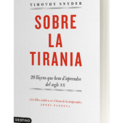 Imatge del llibre “Sobre la Tirania” , del professor d’història nord-americà Timothy Snyder