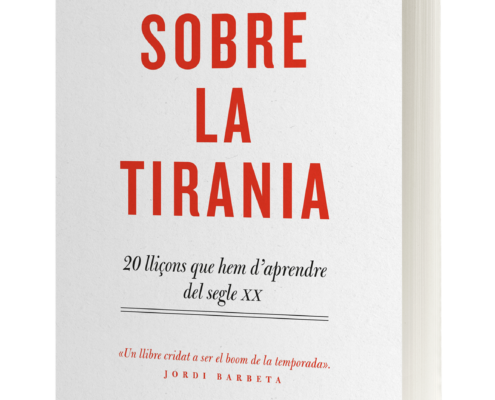 Imatge del llibre “Sobre la Tirania” , del professor d’història nord-americà Timothy Snyder