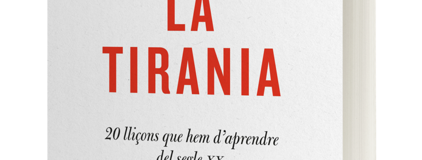 Imatge del llibre “Sobre la Tirania” , del professor d’història nord-americà Timothy Snyder